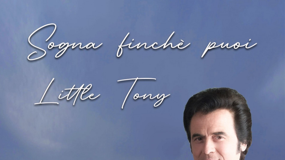 Sogna Finch&eacute; Puoi, esce un inedito di Little Tony