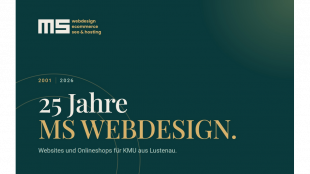 25 Jahre MS WEBDESIGN. Die Lustenauer Webagentur feiert ihr Jubil&auml;um mit einem neuen Auftritt